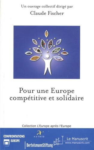 pour une europe compétitive et solidaire