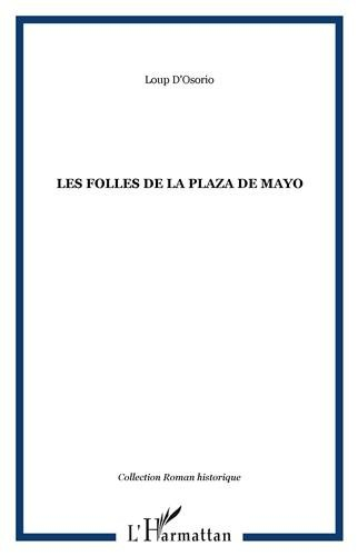 Les folles de la Plaza de Mayo