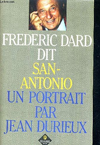 Frédéric Dard dit San-Antonio : un portrait
