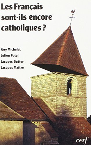 Les Français sont-ils encore catholiques ? : analyse d'un sondage d'opinion