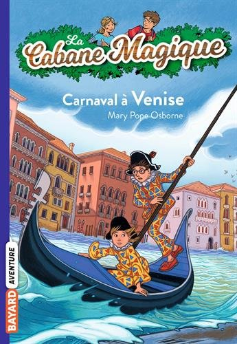 La cabane magique. Vol. 28. Carnaval à Venise