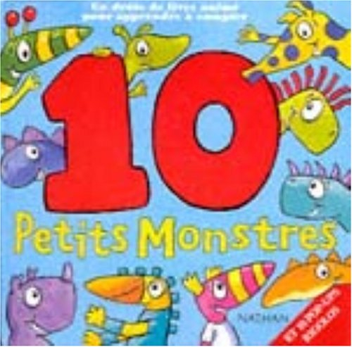 10 petits monstres : un drôle de livre animé pour apprendre à compter
