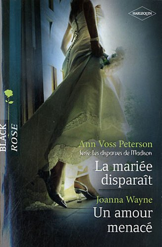 La mariée disparaît : les disparues de Madison. Un amour menacé