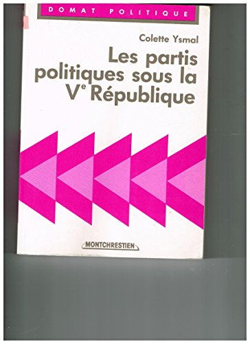 Les Partis politiques sous la 5e République