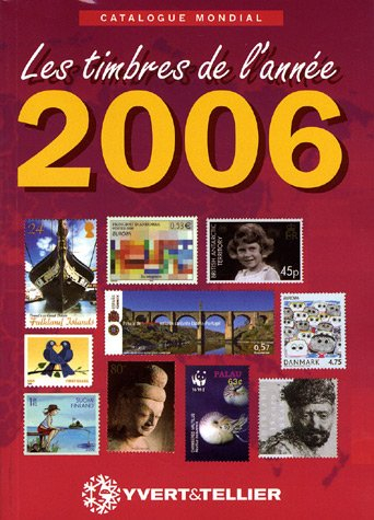 Catalogue de timbres-poste : nouveautés mondiales de l'année 2006