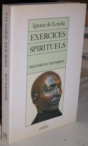 Exercices spirituels. Testament