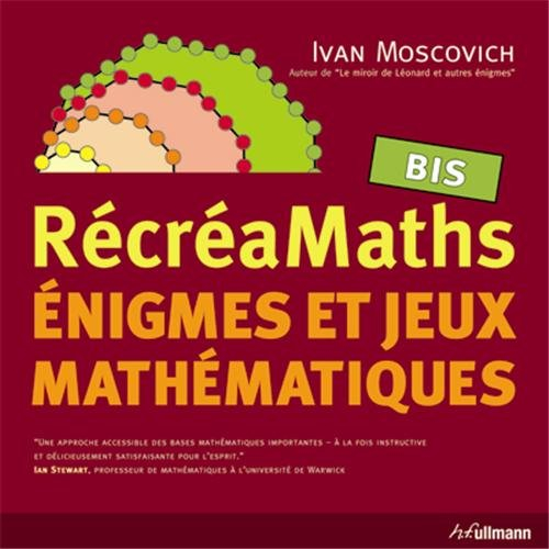 Récréamaths : énigmes et jeux mathématiques. Vol. 2