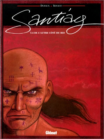 Santiag. Vol. 4. De l'autre côté du Rio