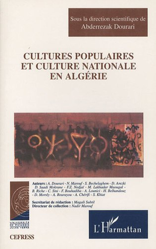 Cultures populaires et culture nationale en Algérie : actes du Colloque national sur La place des fo