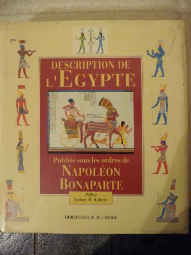 description de l'egypte: ou recueil des observations et des recherches qui ont ete faites en egypte 