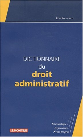 Dictionnaire du droit administratif