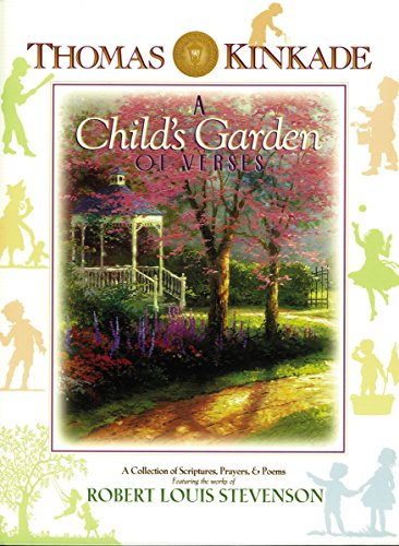 a child's garden of verses: a collection of scriptures, prayers, & poems