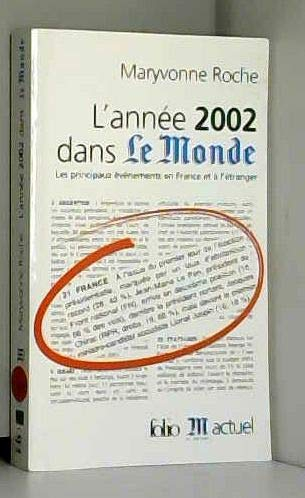 L'année 2002 dans Le Monde : les principaux événements en France et à l'étranger