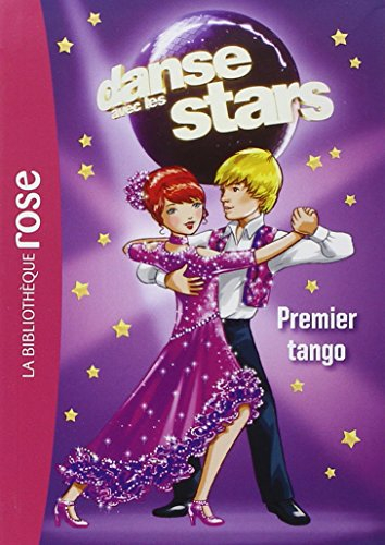 Danse avec les stars. Vol. 1. Premier tango