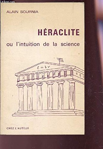 héraclite ou l'intuition de la science
