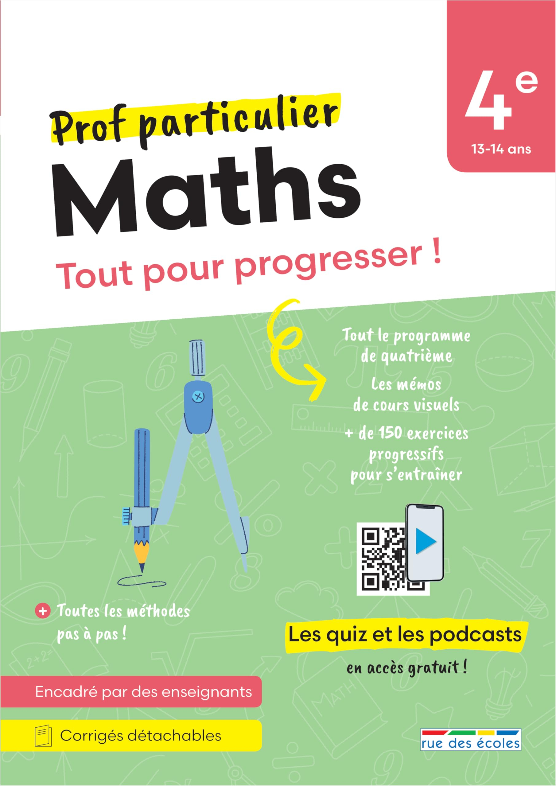 Maths 4e, 13-14 ans : tout pour progresser !