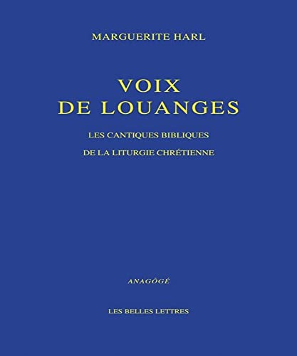 Voix de louange : les cantiques bibliques dans la liturgie chrétienne