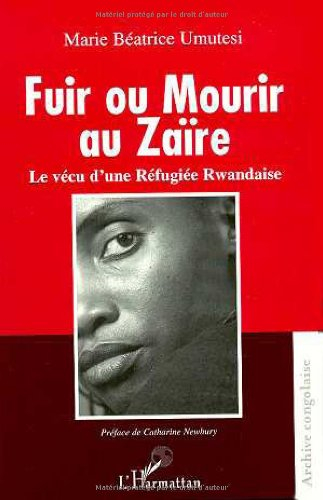 Fuir ou mourir au Zaïre : le vécu d'une réfugiée rwandaise