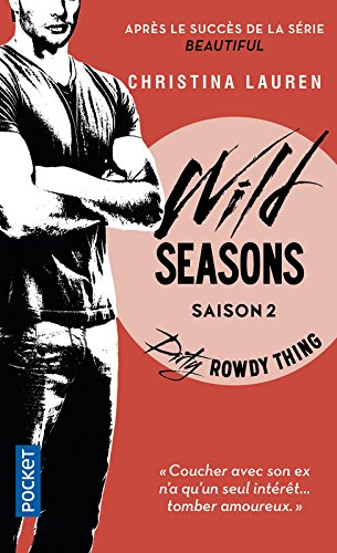 Wild seasons. Vol. 2. Dirty rowdy thing