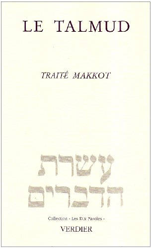 Le Talmud : traité Makkot