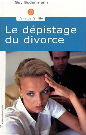 Le couple entre amour et crise : dépistage et prévention du divorce