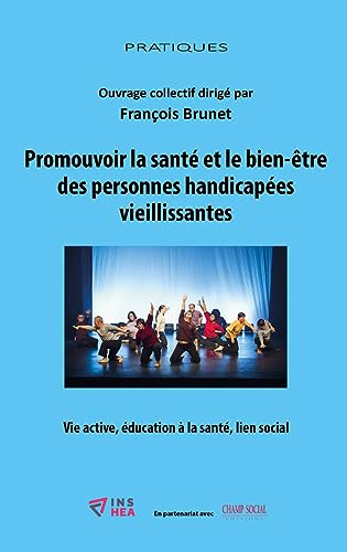 Promouvoir la santé et le bien-être des personnes handicapées vieillissantes : vie active, éducation