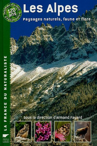 Les Alpes : paysages naturels, faune et flore