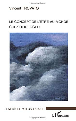 Le concept de l'être-au-monde chez Heidegger