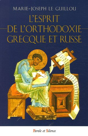 L'esprit de l'orthodoxie grecque et russe
