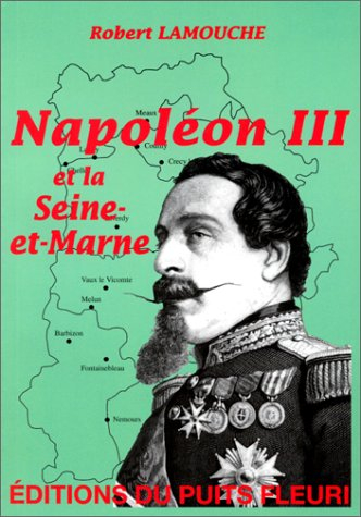 Napoléon III et la Seine-et-Marne