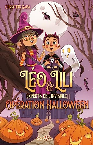 Léo & Lili, experts de l'invisible. Opération Halloween