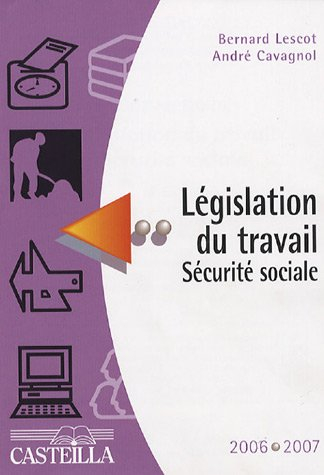 législation du travail sécurité sociale 2006-2007