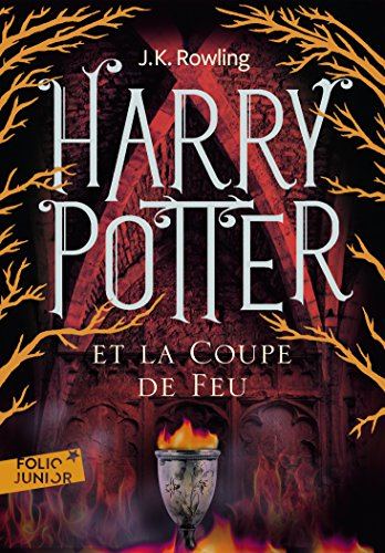 Harry Potter. Vol. 4. Harry Potter et la coupe de feu - J.K. Rowling
