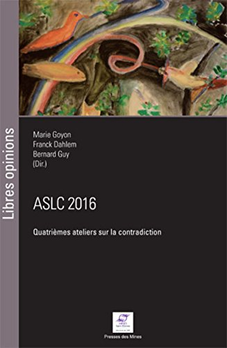 ASLC 2016, quatrièmes Ateliers sur la contradiction : expérience, expertise et expérimentation : act