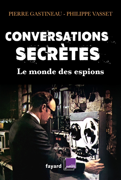Conversations secrètes : le monde des espions