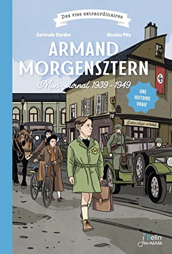 Armand Morgensztern : mon journal 1939-1949