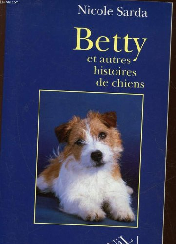 Betty et autres histoires de chiens