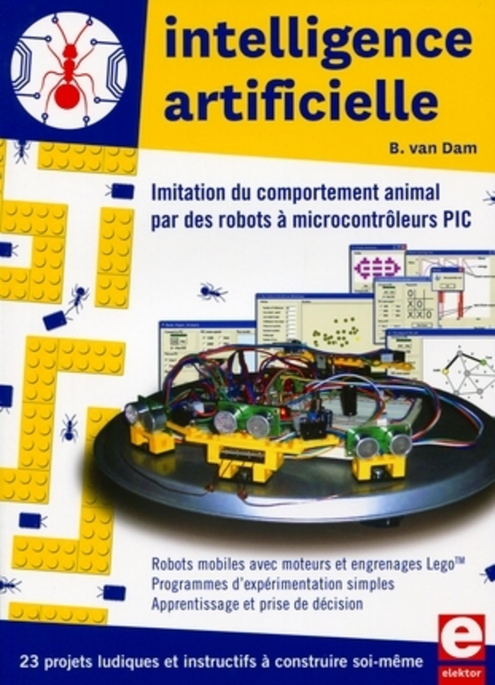 Intelligence artificielle : imitation du comportement animal par des robots à microcontrôleurs PIC :