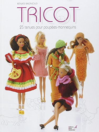 Tricot : 25 tenues pour poupées-mannequins