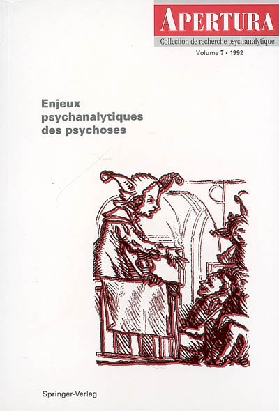 Apertura, n° 7. Enjeux psychanalytiques de psychoses