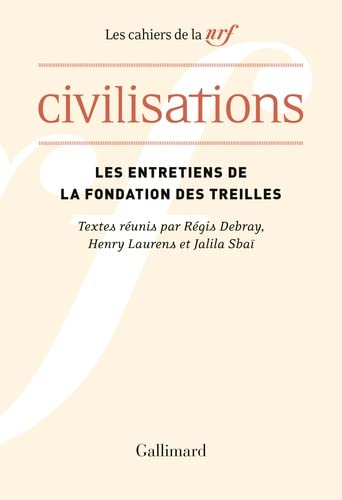 Les entretiens de la Fondation des Treilles. Civilisations : actes du colloque des Treilles, chaire 