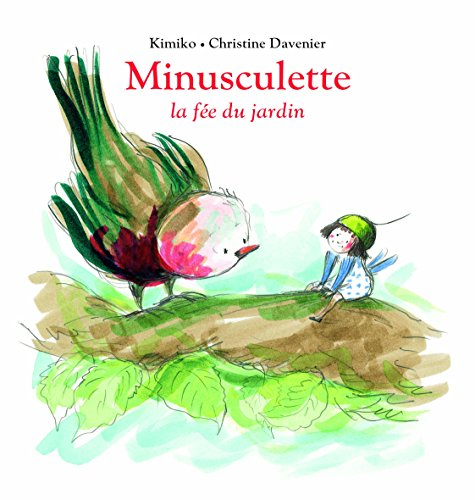 Minusculette. Minusculette, la fée du jardin