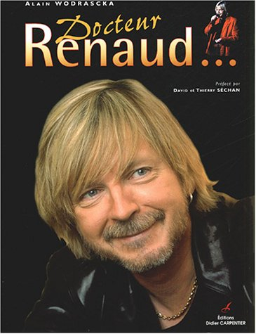 Docteur Renaud...