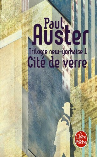 Trilogie new-yorkaise. Vol. 1. Cité de verre