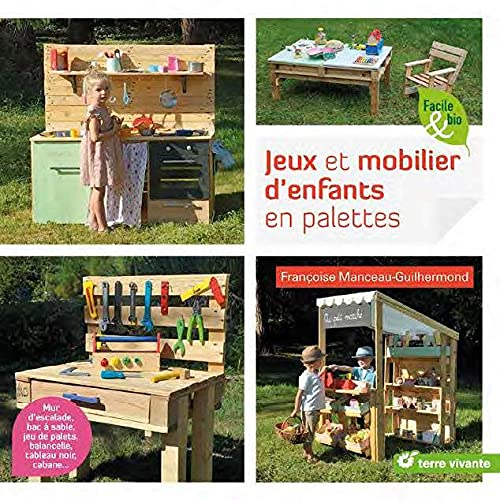 Jeux et mobilier d'enfants en palettes : mur d'escalade, bac à sable, jeu de palets, balancelle, tab