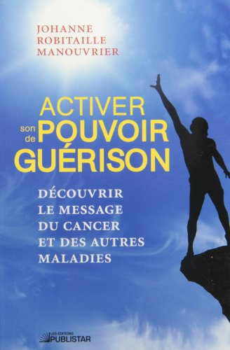Activer son pouvoir de guérison