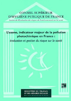 L'ozone, indicateur majeur de la pollution photochimique en France : évaluation et gestion des risqu