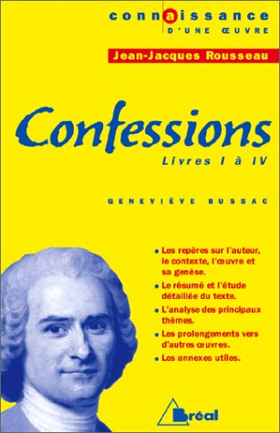 Les confessions livres I à IV, Jean-Jacques Rousseau