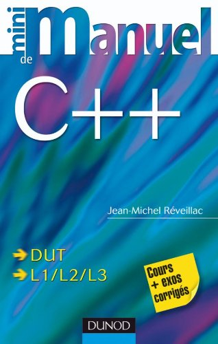Mini-manuel de C++ : cours + exos corrigés