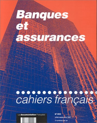 les cahiers français, numéro 252. banques et assurance, 1991